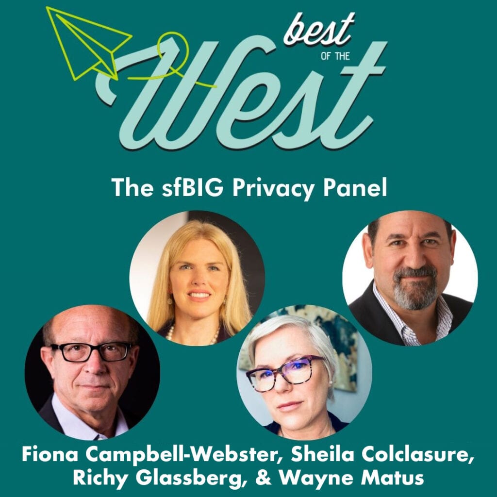 Best of the West: the sfBIG privacy panel with Fiona Campbell-Webster, Sheila Colclasure, Richy Glassberg and Wayne Matus